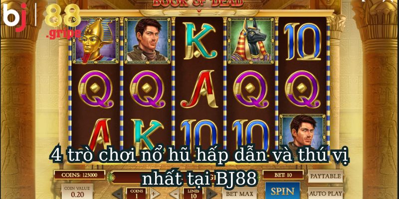 Quay Hũ BJ88 - Trải Nghiệm Game Slot Đổi Thưởng Hấp Dẫn 2026 5 4 tựa game hấp dẫn nhất trong quay hũ BJ88