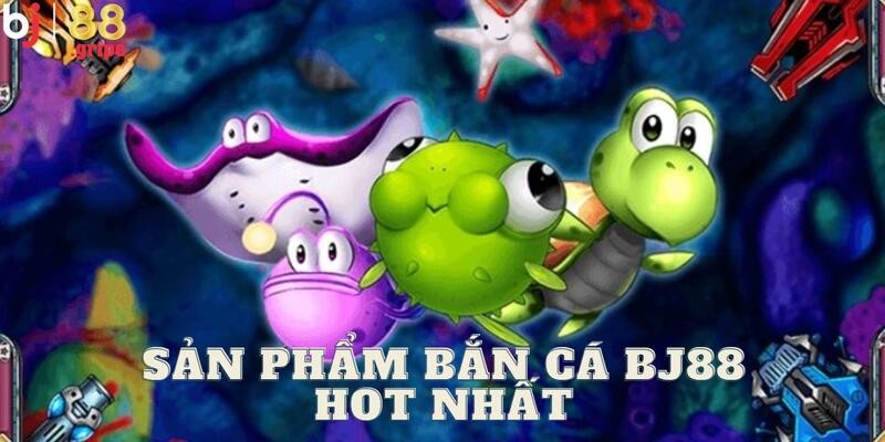Bắn Cá BJ88 - Game Săn Cá Giải Trí Hấp Dẫn Hằng Ngày 2026 4 Sẵn sàng tham gia vào các tựa game vô cùng kịch tính