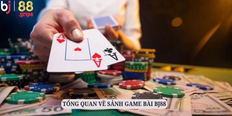 Game Bài BJ88 - Thế Giới Game Bài Đổi Thưởng Đặc Sắc 2026 2 Tổng quan về sân chơi đặc biệt nhất BJ88