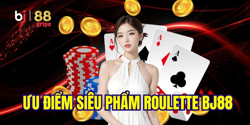 Roulette BJ88 - Game Vòng Quay Casino Trực Tuyến Hot 2026 3 Lý do nên lựa chọn cá cược tại siêu phẩm roulette BJ88